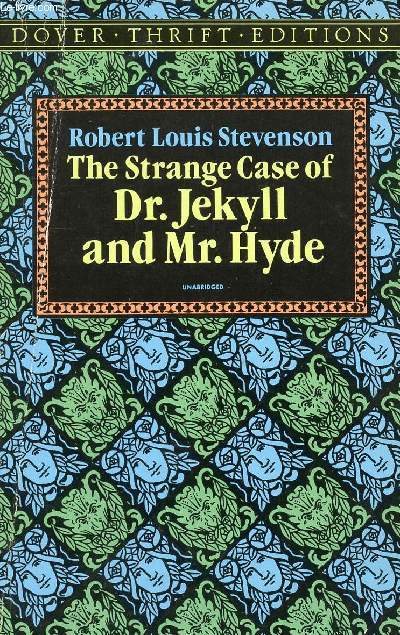 THE STRANGE CASE OF Dr. JEKYLL AND Mr. HYDE