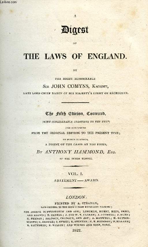 A DIGEST OF THE LAWS OF ENGLAND, VOL. I, ABATEMENT - AWARD