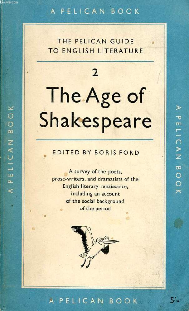 THE AGE OF SHAKESPEARE