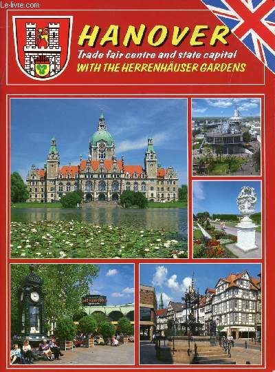 HANOVER, TRADE FAIR AND STATE CAPITAL, WITH THE HERRENHUSER GARDENS