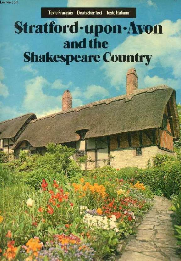 STRATFORD-UPON-AVON AND THE SHAKESPEARE COUNTRY