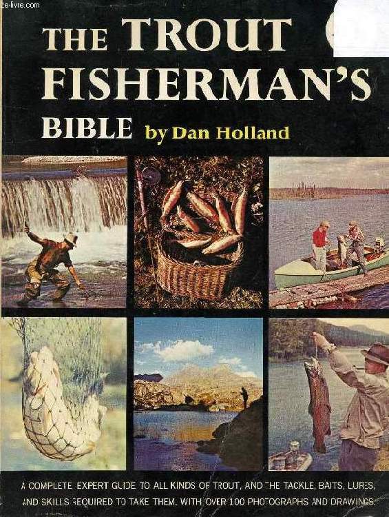 THE TROUT FISHERMAN'S BIBLE
