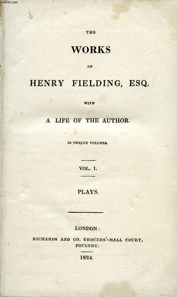THE WORKS OF HENRY FIELDING, Esq., VOL. I