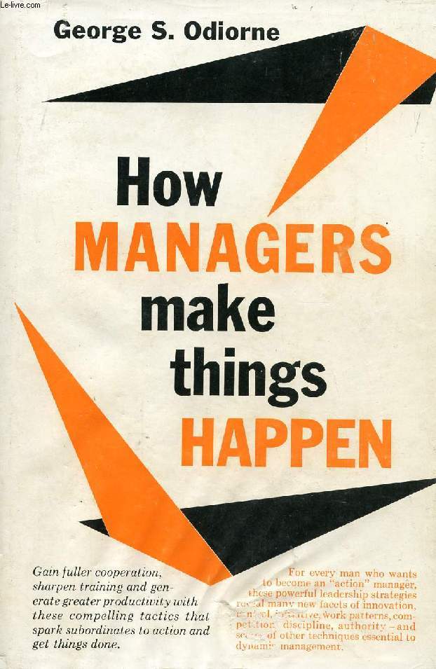 HOW MANAGERS MAKE THINGS HAPPEN