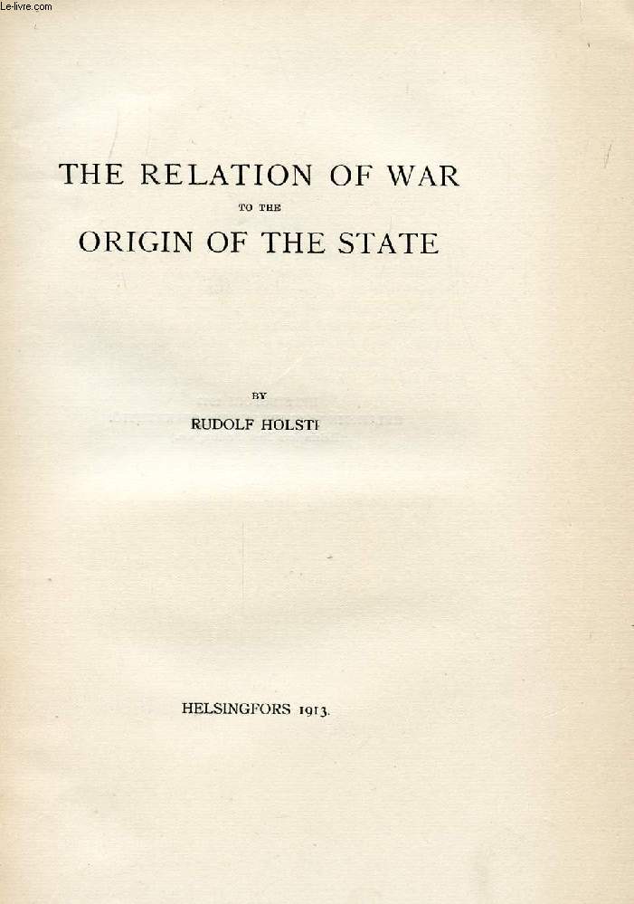 THE RELATION OF WAR TO THE ORIGIN OF THE STATE