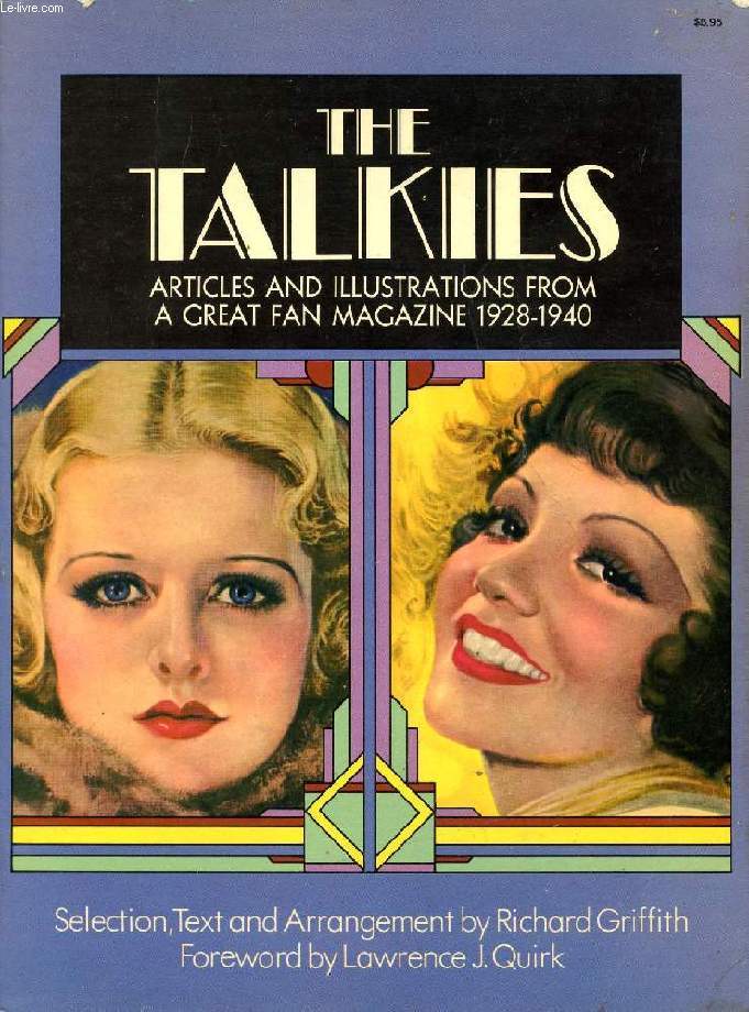 THE TALKIES, ARTICLES AND ILLUSTRATIONS FROM A GREAT FAN MAGAZINE, 1928-1940