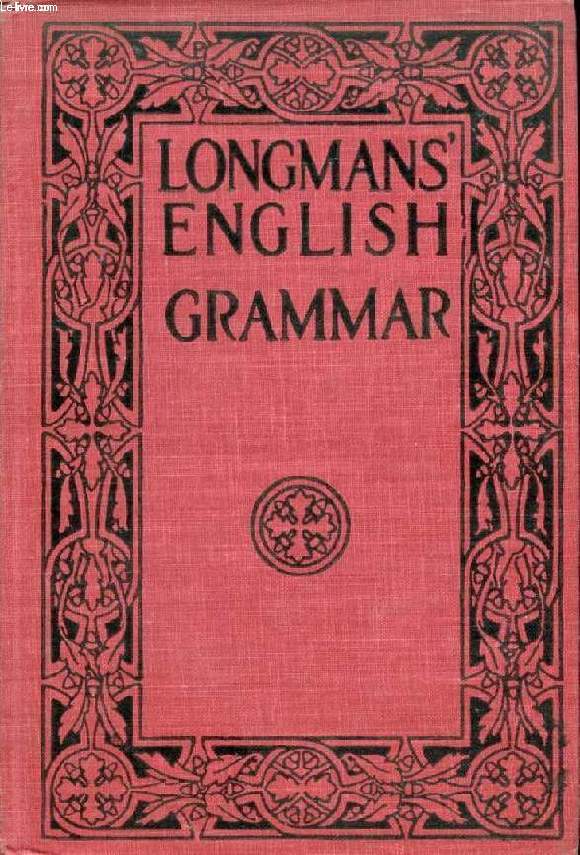 LONGMANS' ENGLISH GRAMMAR