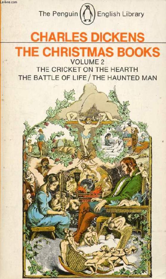 THE CHRISTMAS BOOKS, VOL. 2 (THE CRICKET ON THE HEARTH, THE BATTLE OF LIFE, THE HAUNTED MAN)