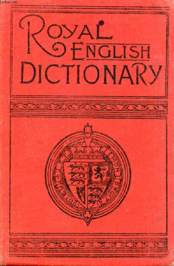 THE ROYAL ENGLISH DICTIONARY AND WORD TREASURY