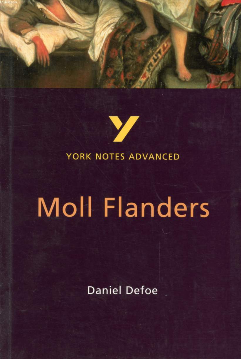MOLL FLANDERS, DANIEL DEFOE, YORK NOTES