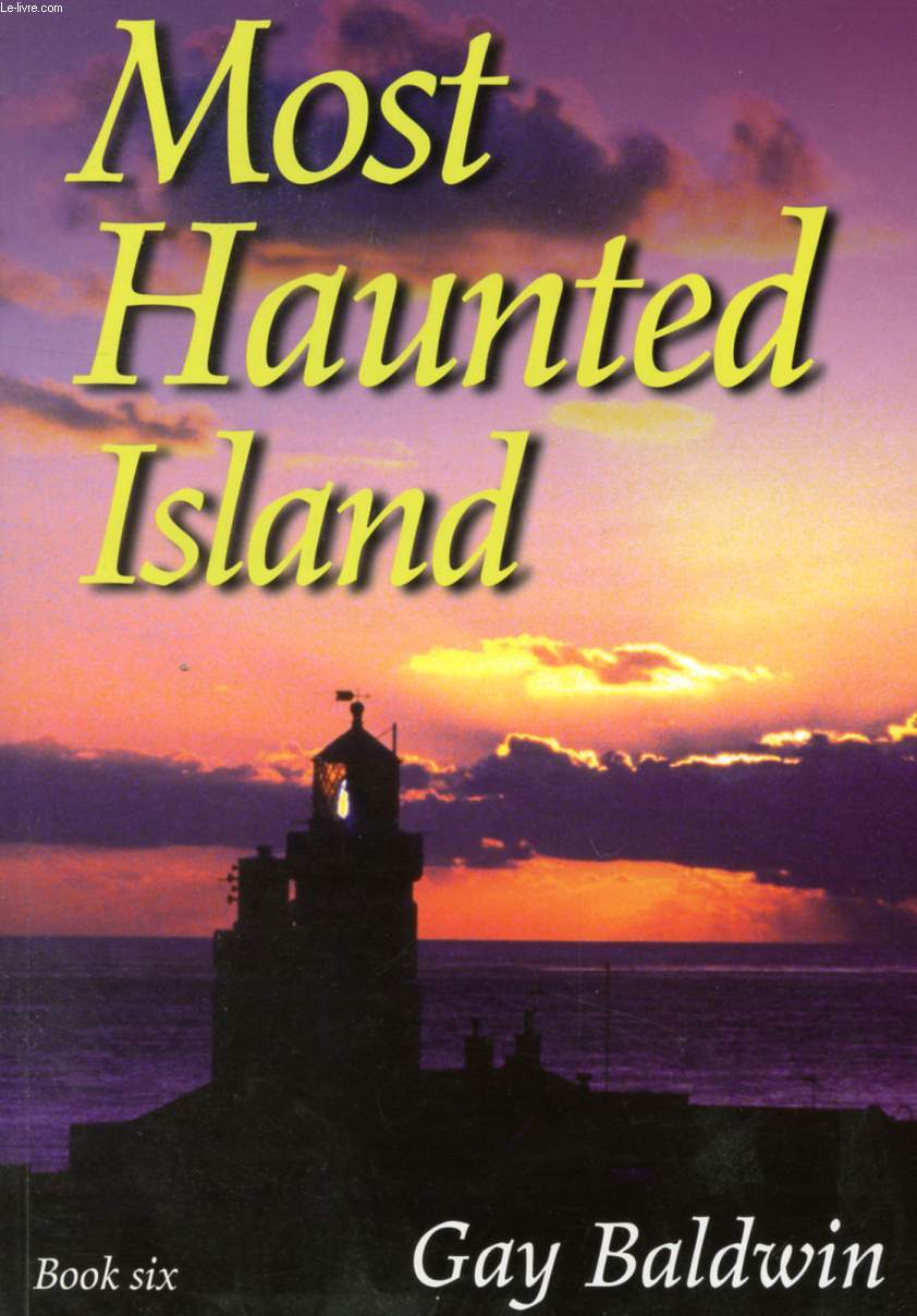 MOST HAUNTED ISLAND, ISLE OF WIGHT GHOSTS, BOOK SIX