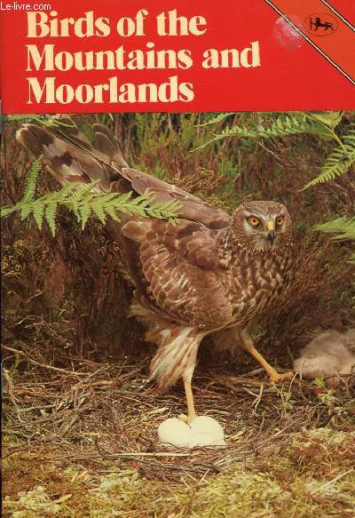BIRDS OF THE MOUNTAINS AND MOORLANDS
