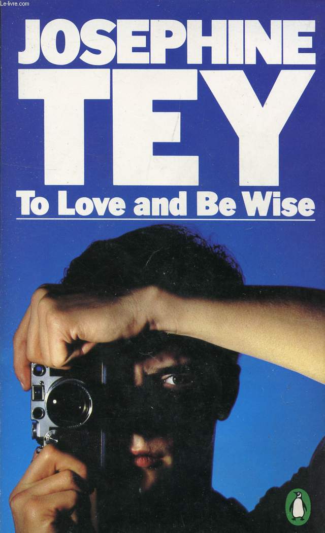 TO LOVE AND BE WISE