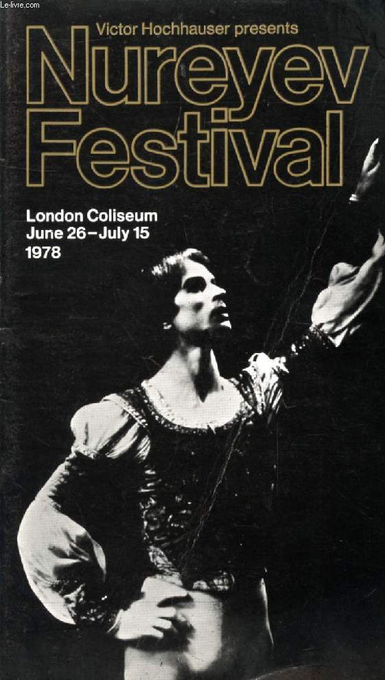 NUREYEV FESTIVAL, LONDON COLISEUM, JUNE - JULY 1978 (PROGRAMME)