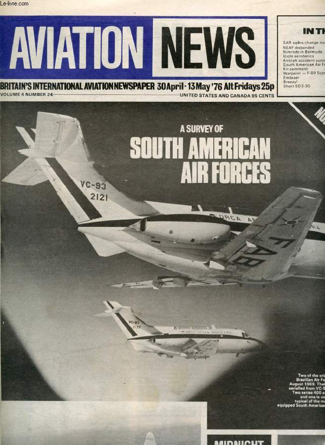 AVIATION NEWS, VOL. 4, N 24, APRIL-MAY 1976, BRITAIN'S INTERNATIONAL AVIATION NEWSPAPER (Contents: SAR sqdns change numbers NEAF disbanded Nimrods in Bermuda Icicle aerobatics Aircraft accident summary South American Air Forces Kit comment Warpaint...)