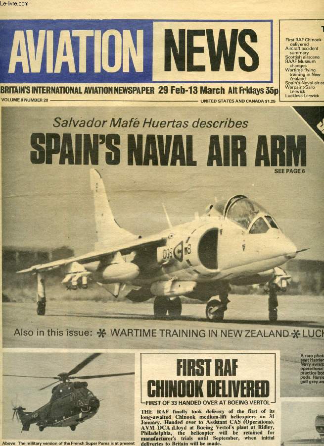 AVIATION NEWS, VOL. 8, N 20, FEB.-MARCH 1980, BRITAIN'S INTERNATIONAL AVIATION NEWSPAPER (Contents: First RAF Chinook delivered Aircraft accident summaiy Scottish airscene RAAF Museum changes Wartime flying training in New Zealand Spain's Naval air...)