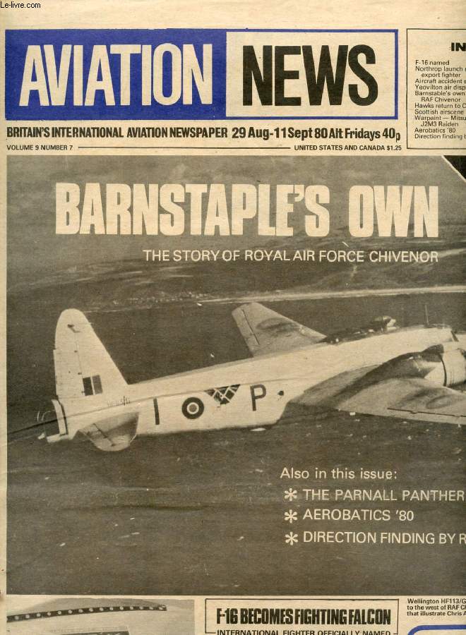 AVIATION NEWS, VOL. 9, N 7, AUG. 1980, BRITAIN'S INTERNATIONAL AVIATION NEWSPAPER (Contents: F-16 named Northrop launch new export fighter Aircraft accident summary Yeovilton air display Barnstable's own - RAF Chivenor Hawks return to Chivenor...)