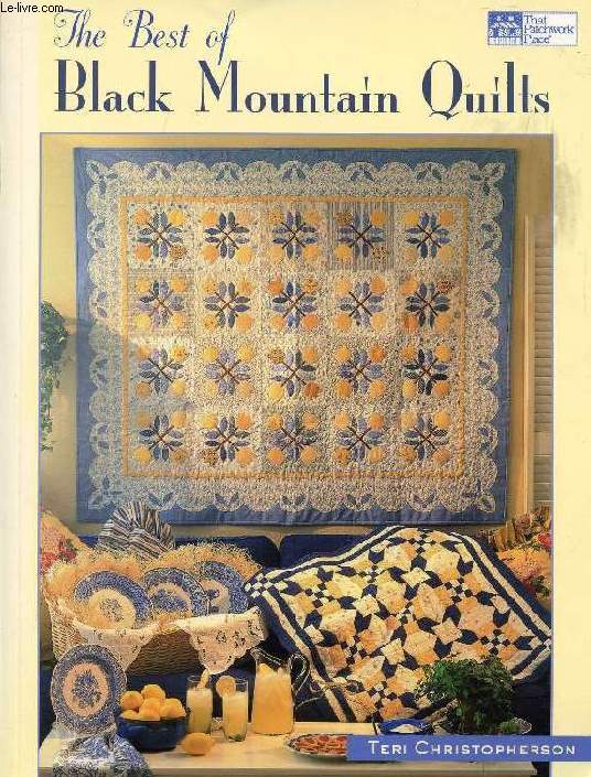 THE BEST OF BLACK MOUTAIN QUILTS