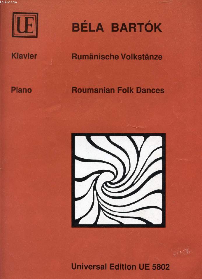 BELA BARTOK, RUMNISCHE VOLKSTNZE / ROUMANIAN FOLK DANCES / DANSES POPULAIRES ROUMAINES, PIANO SOLO
