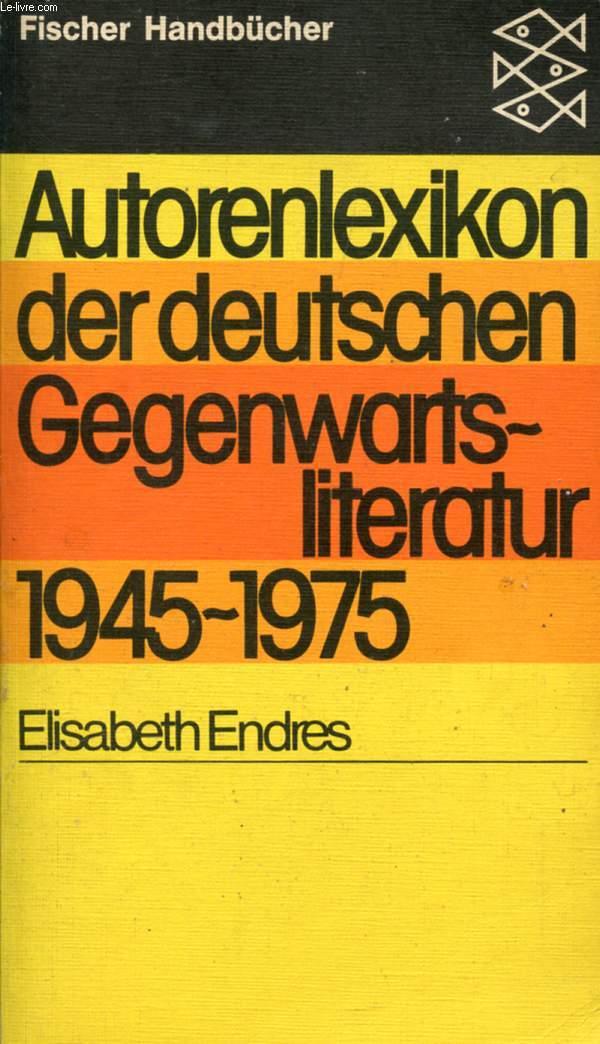 AUTORENLEXIKON DER DEUTSCHEN GEGENWARTSLITERATUR, 1945-1975