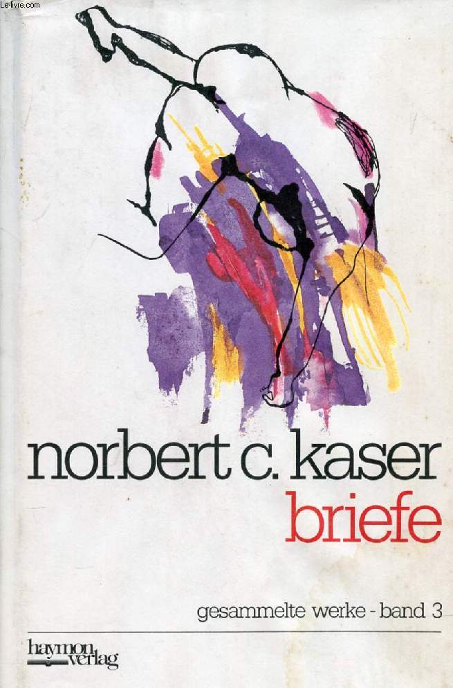 NORBERT C. KASER, BRIEFE