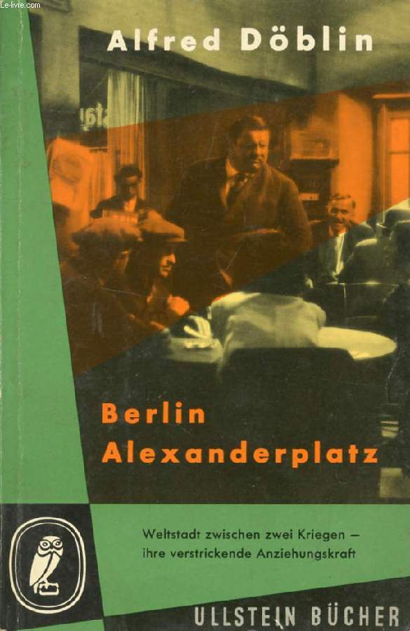 BERLIN ALEXANDERPLATZ, Die Geschichte vom Franz Biberkopf