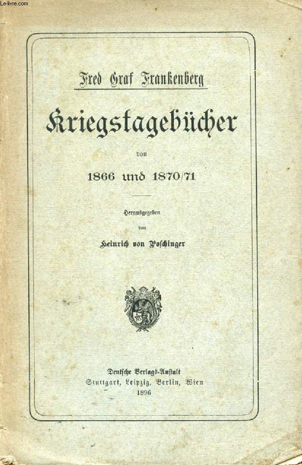KRIEGSTAGEBCHER VON 1866 UND 1870/71