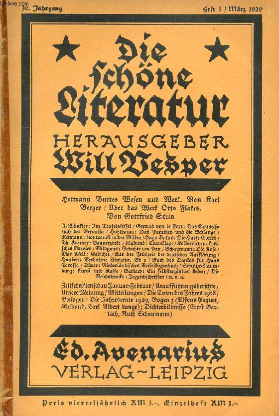 DIE SCHNE LITERATUR, 30. JAHRG., HEFT 3, MRZ 1929 (Inhalt: Hermann Burtes Wesen und Werk, Von Karl Berger. ber das Werk Otto Flakes, Von Gottfried Stein...)