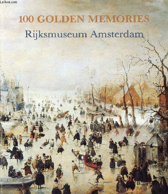 100 GOUDEN HERINNERINGEN / GOLDEN MEMORIES / SOUVENIRS D'OR / GOLDENE ERINNERUNGEN