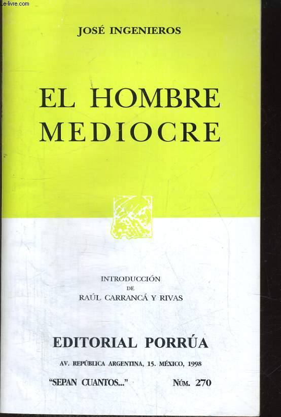 EL HOMBRE MEDIOCRE, N 270