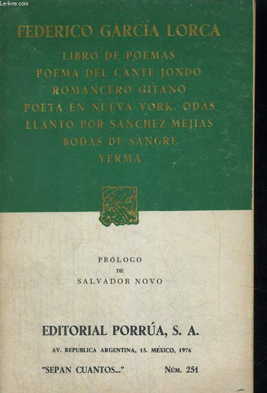 LIBRO DE POEMAS, POEMA DEL CANTE JONDO, Romancero Gitano, Poeta En Nueva Your. Odas Llanto Por Sdanchez Mejias, Bodas De Sangre, Yerma.