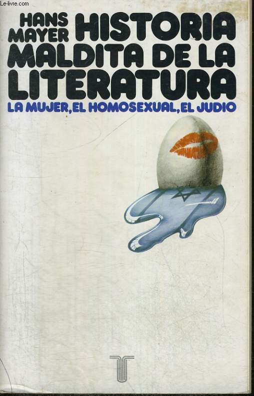 HISTORIA MALDITA DE LA LITERATURA, LA MUJER, EL HOMOSEXUAL, EL JUDIO