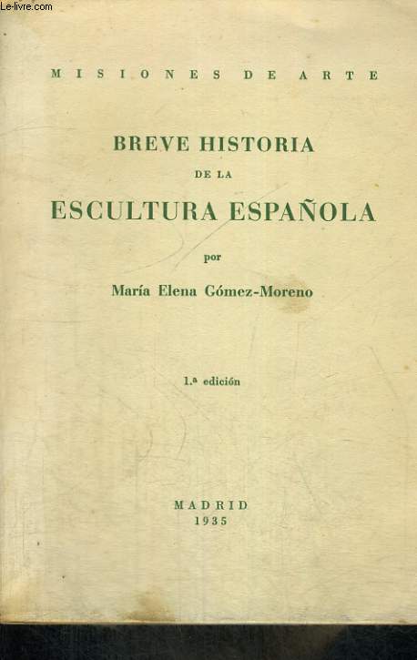 BREVE HISTORIA DE LA ESCULTURA ESPANOLA