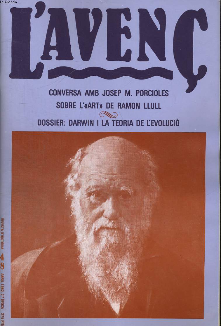 L'AVENC, REVISTA D'HISTORIA, N48, ABRIL 1982, dOSSIER : DARWIN I LA TEORIA DE L'EVOLUCIO. EN EL CENTENARI DE LA MORT DE CHARLES DARWIN (1809-1882) PER SANTIAGO RIERA I TUEBOLS. L'ERA REAGAN CONTRA DARWIN PER FERRAN MASCARELL...