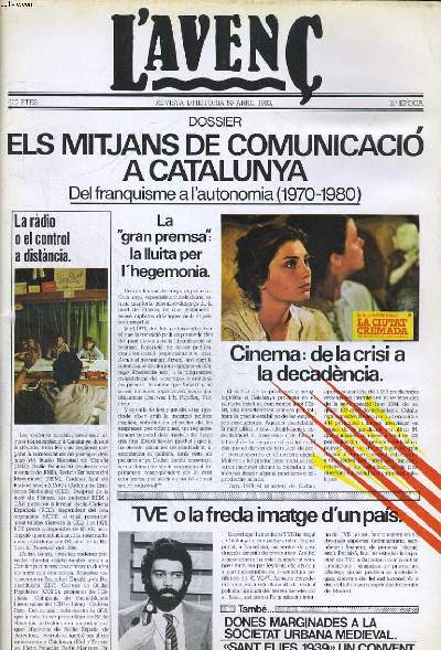 L'AVENC, REVISTA D'HISTORIA, N59, ABRIL 1983, DOSSIER : ELS MITJANS DE COMUNICACIO A CATALUNYA, DEL FRANQUISMA A L'AUTONOMIA (1970-1980)PER JOSEP GIFREU. LA 'HISTORIA DE LA LLENGUA' DE J.M. NADAL I M. PRATS PER JOSEP FONTANA. EN EL CENTENARI DE MARX...