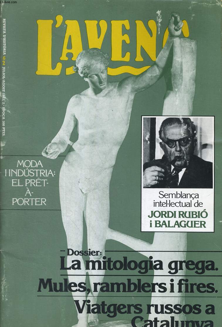 L'AVENC, REVISTA D'HISTORIA, N26, ULIOL/AGOST 1983, DOSSIER : LA MITOLOGIA GRECA PER RAQUEL LOPEZ MELERO...EL SALT D'AIGUA PER fELIX FANES, RECORDNAT ELS 'MENOCCHIO' D'ARREU I DE SEMPRE PER SANTIAGO RIERA I TUEBOLS. AFRICA NEGRA : LA SEVA HISTORIA...