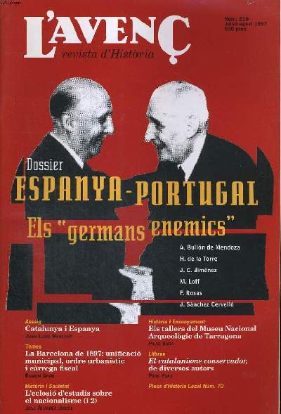 L'AVENC, REVISTA D'HISTORIA, N216, JULIOL/AGOST 1997, DOSSIER: ESPANYA-PORTUGAL. ELS 