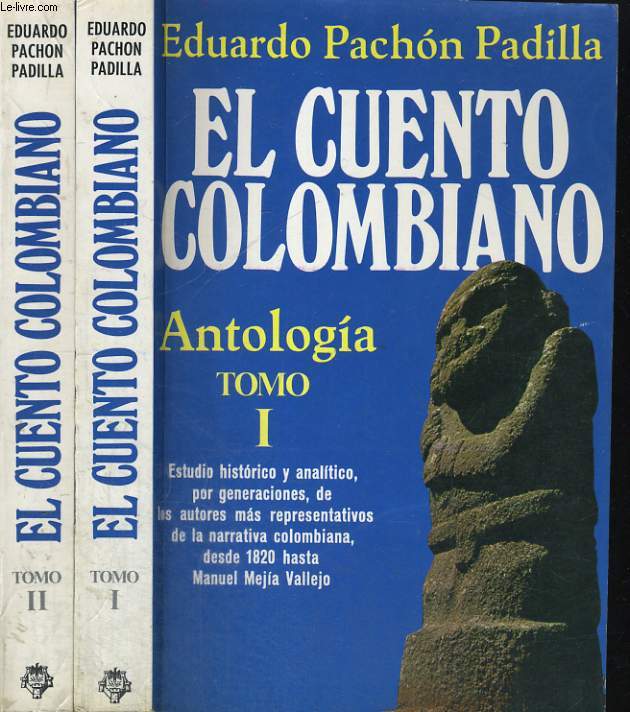 EL CUENTO COLOMBIANO. ANTOLOGIA. TOMO I Y II.