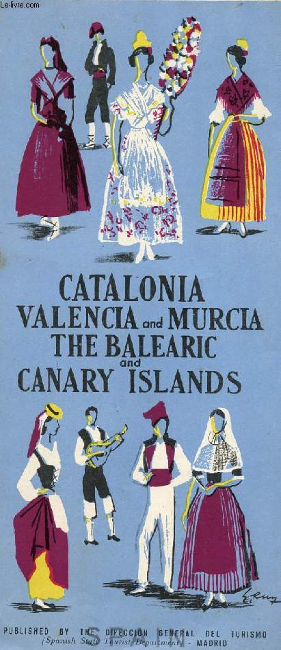 CATALONIA, VALENCIA AND MURCIA, THE BALEARIC AND CANARY ISLANDS