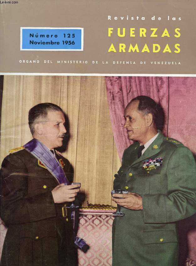 REVISTA DE LAS FUERZAS ARMADAS, N 124, NOV. 1956, ORGANO DEL MINISTERIO DE LA DEFENSA DE VENEZUELA