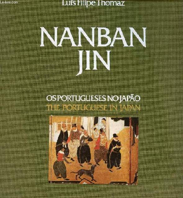 NANBAN JIN, OS PORTUGUESES NO JAPO, THE PORTUGUESE IN JAPAN