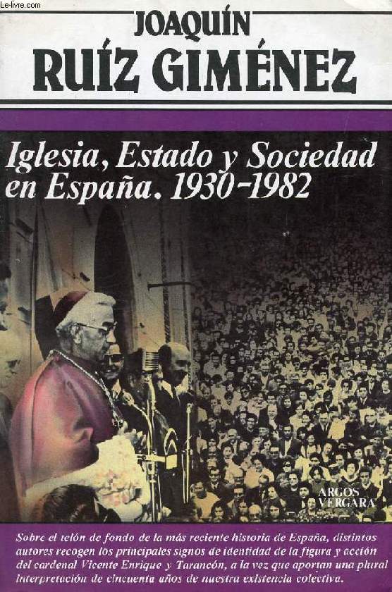 IGLESIA, ESTADO Y SOCIEDAD EN ESPAA, 1930-1982