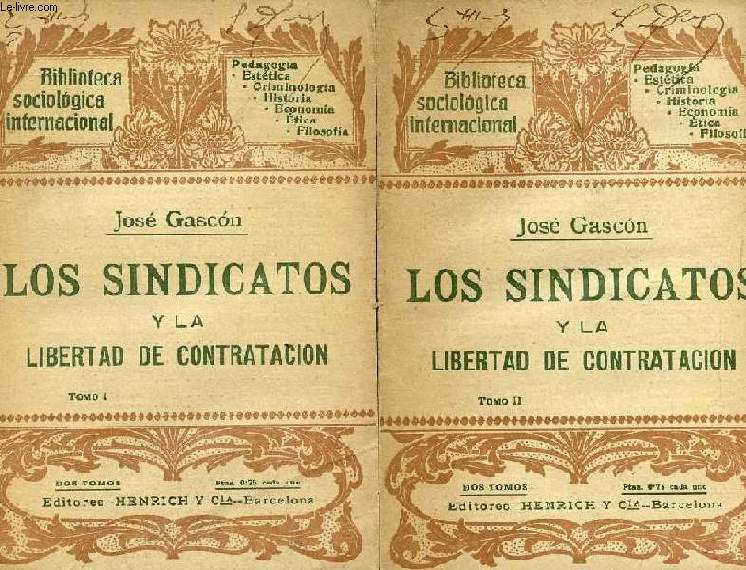 LOS SINDICATOS Y LA LIBERTAD DE CONTRATACION, 2 TOMOS