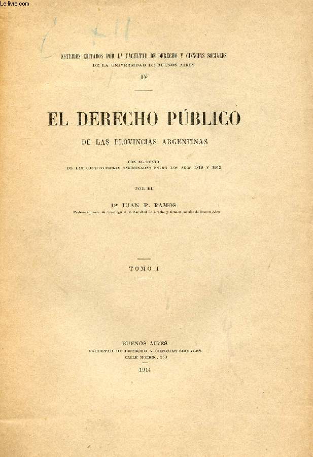 EL DERECHO PUBLICO DE LAS PROVINCIAS ARGENTINAS, 3 TOMOS