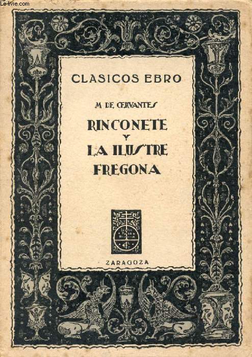 RINCONETE Y CORTADILLO Y LA ILUSTRE FREGONA (CLASICOS EBRO, 10)