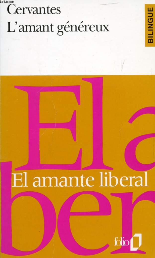 EL AMANTE LIBERAL / L'AMANT GENEREUX