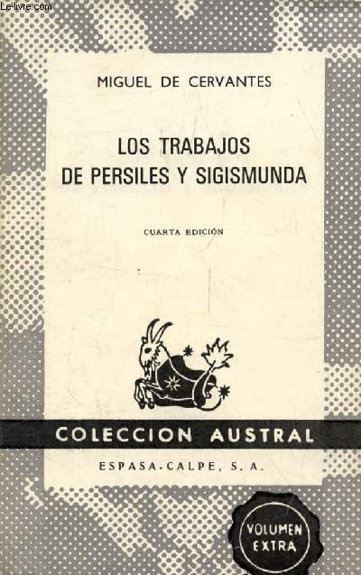 LOS TRABAJOS DE PERSILES Y SIGISMUNDA (Coleccion Austral, 1065)