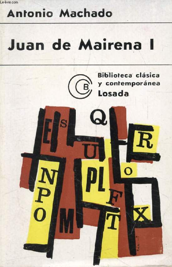 JUAN DE MAIRENA, I (Biblioteca Clasica y Contemporanea, 17)