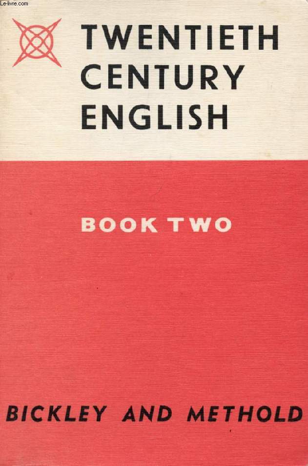 TWENTIETH CENTURY ENGLISH, BOOK TWO