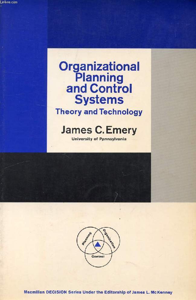 ORGANIZATIONAL PLANNING AND CONTROL SYSTEMS, THEORY AND TECHNOLOGY